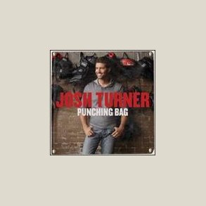 Josh Turner - Punching Bag