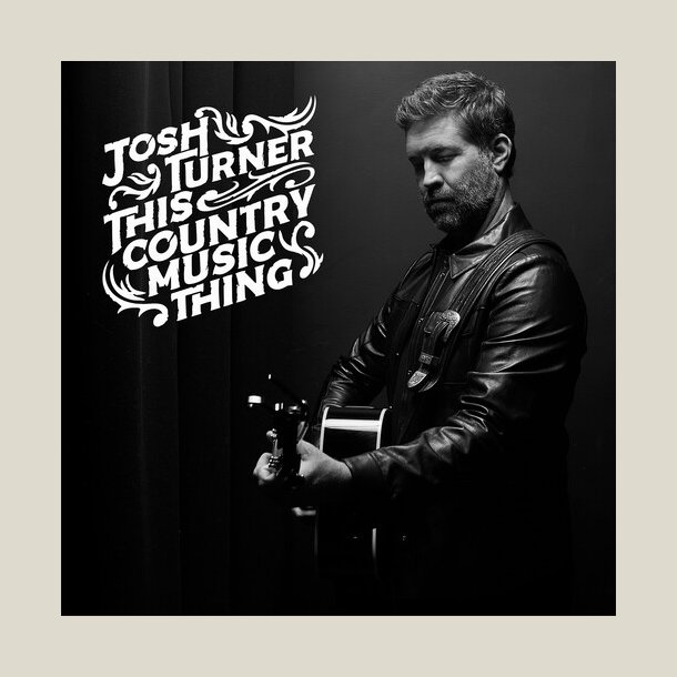  Josh Turner  - This Country Music Thing
