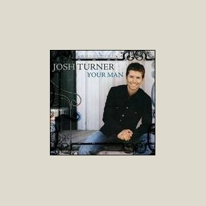 Josh Turner - Your Man 