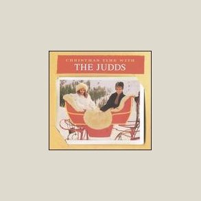 The Judds - Christmas Time with the Judds 