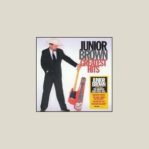 Junior Brown - Greatest Hits 