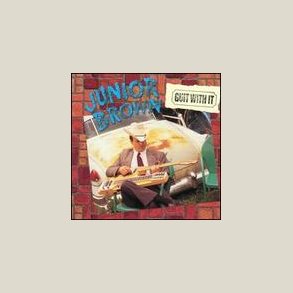 Junior Brown - Guit with It 