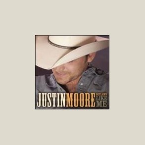 Justin Moore - Outlaws Like Me 