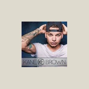 Kane Brown - Kane Brown