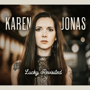 Karen Jonas - Lucky, Revisited