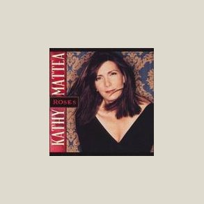 Kathy Mattea - Roses 