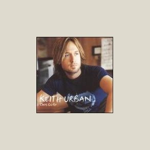 Keith Urban - Days Go By 