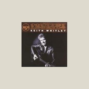 Keith Whitley - Rca Country Legends 