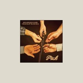 Keller Williams / The Travelin McCourys - Pick