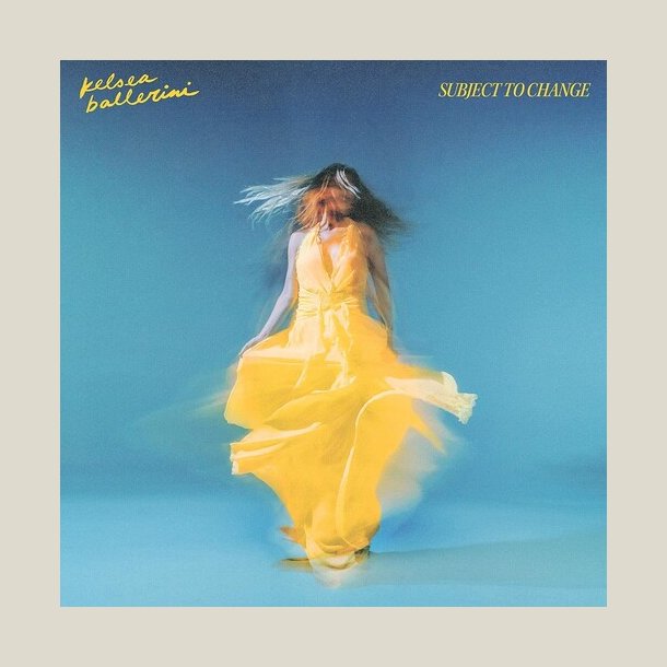 Kelsea Ballerini - Subject To Change