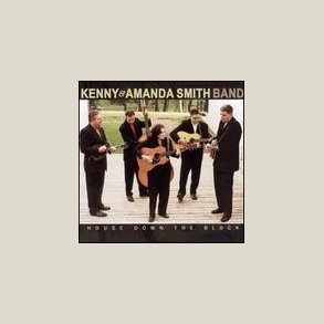 Kenny & Amanda Smith Band - House Down the Block 