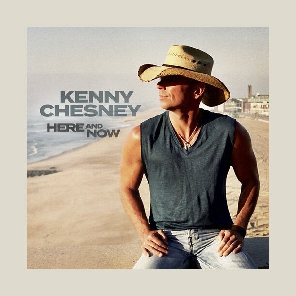 Kenny Chesney - Here And Now