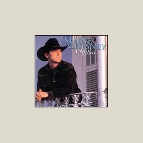 Kenny Chesney - I Will Stand 
