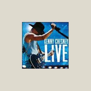 Kenny Chesney - Live Those Songs Again 