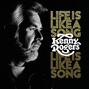 Kenny Rogers -  Life Is Like A Song