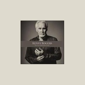 Kenny Rogers - You Can't Make Old Friends