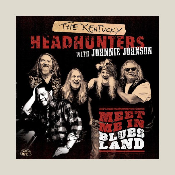 Kentucky Headhunters - Meet Me in Bluesland
