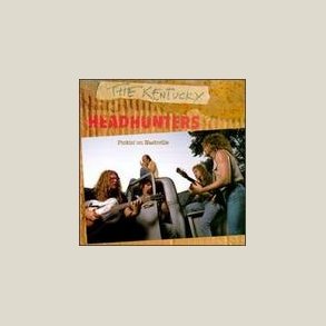 Kentucky Headhunters - Pickin' on Nashville 
