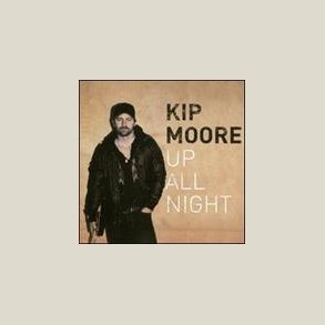 Kip Moore - Up All Night 