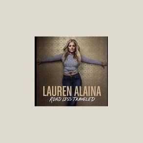 Lauren Alaina - Road Less Traveled