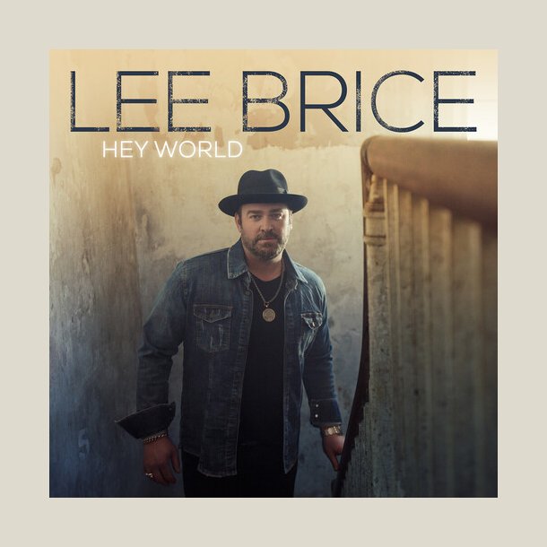 Lee Brice - Hey World