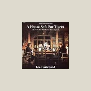 Lee Hazlewood - House Safe for,Tigers [VINYL]