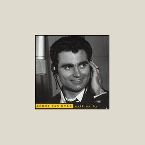Leroy Van Dyke - Walk On By 