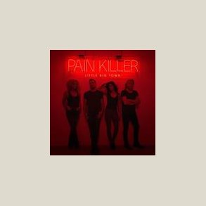 Little Big Town - Pain Killer