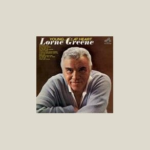 Lorne Greene - Young at Heart