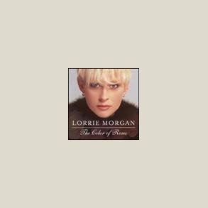 Lorrie Morgan - The Color of Roses 