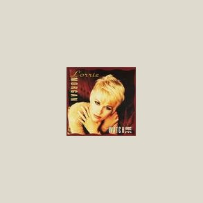Lorrie Morgan - Watch Me 