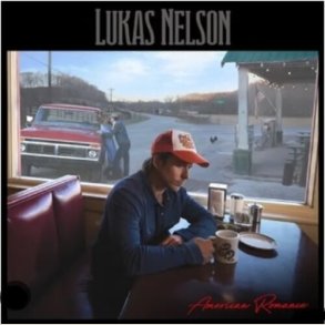 Lukas Nelson - American Romance