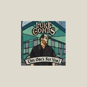 Luke Combs  - This One's for You