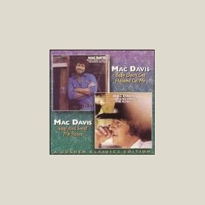 Mac Davis - Baby Don't Get Hooked on Me / Stop and Smell the Roses