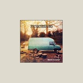 Mark Knopfler - Privateering