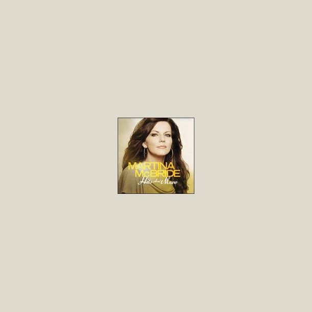 Martina McBride - Hits and More 