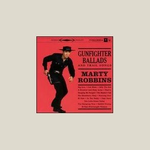 Marty Robbins - Gunfighter Ballads & Trail Songs [Bonus Tracks]