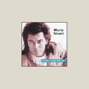 Marty Stuart - This One's Gonna Hurt You 