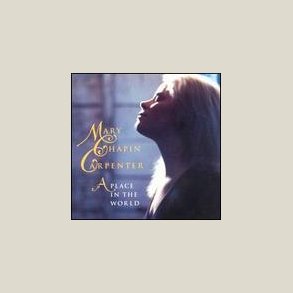Mary Chapin Carpenter - A Place in the World 