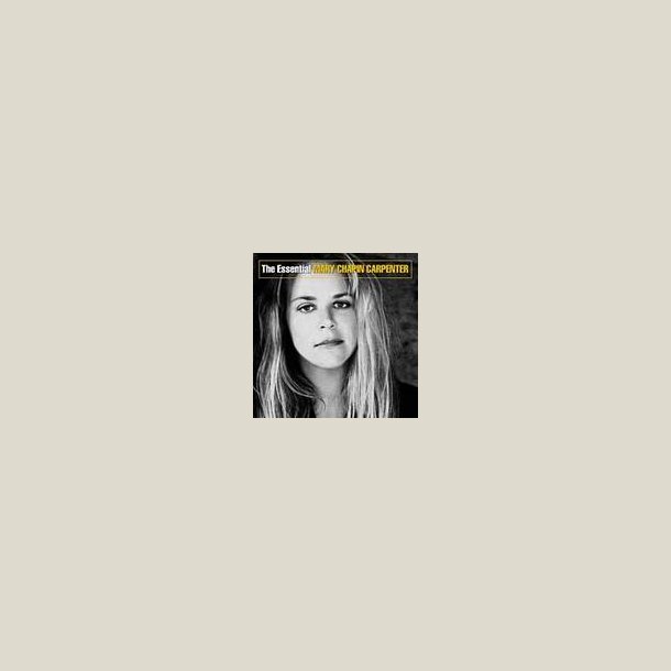 Mary Chapin Carpenter - The Essential