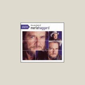 Merle Haggard - Playlist: The Very Best of 