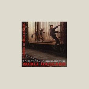 Merle Haggard - Same Train, Different Time 