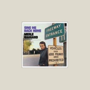 Merle Haggard - Sing Me Back Home 