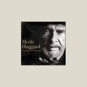 Merle Haggard - Working In Tennessee 