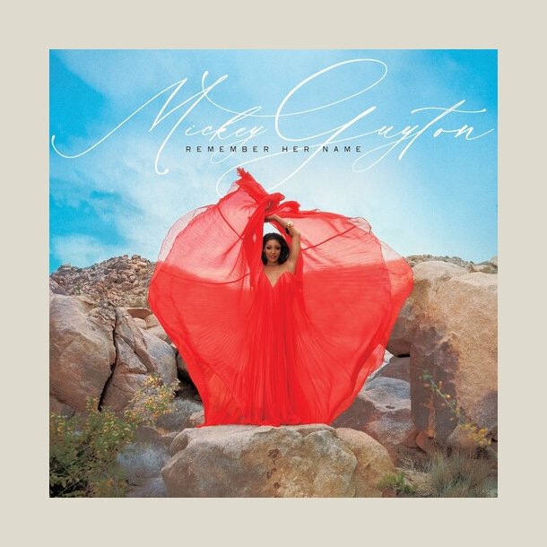 Mickey Guyton - Remember Her Name