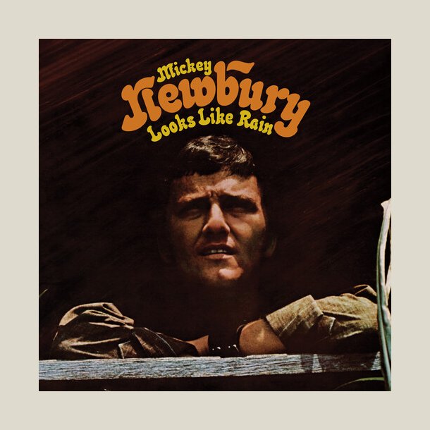Mickey Newbury -  Looks Like Rain
