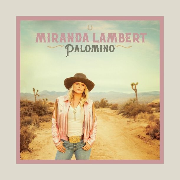 Miranda Lambert - Palomino