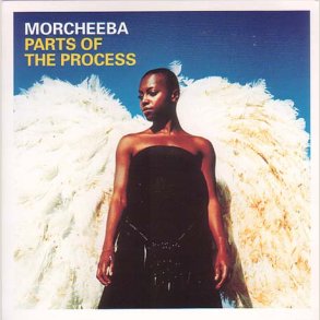 Morcheeba - Parts of the Process