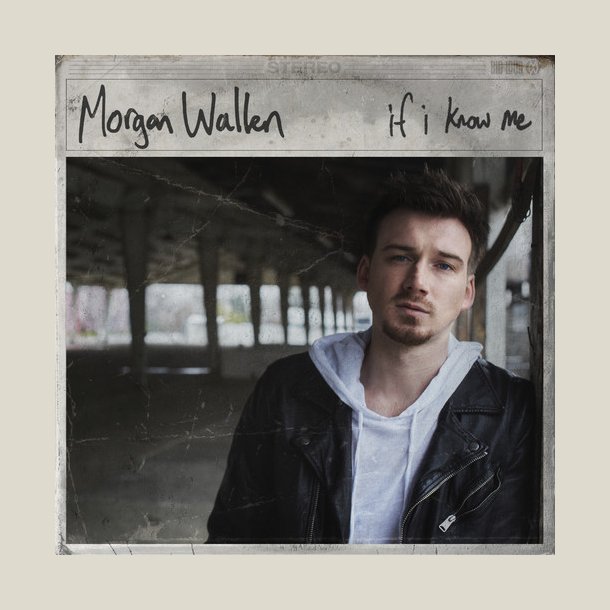 Morgan Wallen - If I Know Me