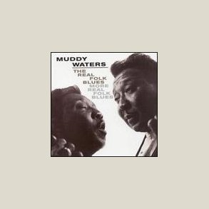 Muddy Waters - Real Folk Blues / More Real Folk Blues [REMASTERED] 
